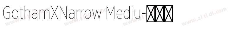 GothamXNarrow Mediu字体转换